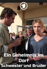 Poster for Ein Geheimnis im Dorf - Schwester und Bruder