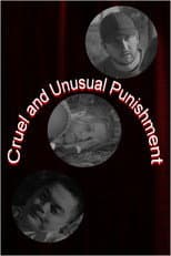 Poster for Cruel and Unusual Punishment
