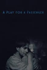 Poster for A Play for a Passenger