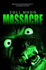 Poster for Full Moon Massacre