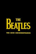 Poster for The Beatles: The Mini Documentaries