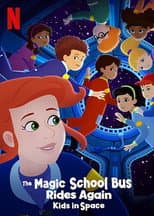 Poster for The Magic School Bus Rides Again: Kids in Space