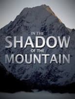 Poster for In the Shadow of the Mountain