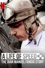 Poster for A Life of Speed: The Juan Manuel Fangio Story