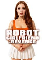 Poster for Robot Girlfriend: Revenge