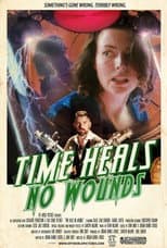 Poster for Time Heals No Wounds
