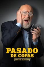 Poster for Pasado de Copas (Drunk History)