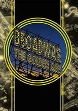 Poster for Broadway: The Golden Age, by the Legends Who Were There