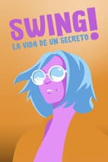 Poster for Swing! La vida d’un secret