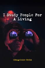 Poster for I Study People For A Living
