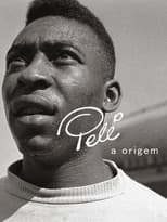 Poster for Pelé - A Origem