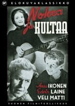 Poster for Nokea ja kultaa