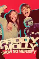Poster for Paddy & Molly: Show No Mersey