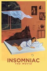Poster for Insomniac: The Movie