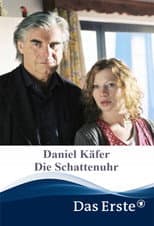 Poster for Daniel Käfer - Die Schattenuhr