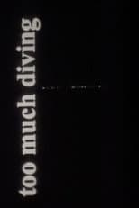 Poster for Too Much Diving