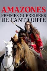 Poster for Amazones, femmes guerrières de l'Antiquité