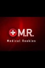 Poster for M.R. - Medical Rookies