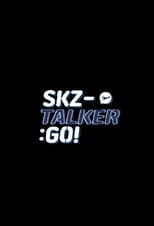 Poster for SKZ-TALKER GO!