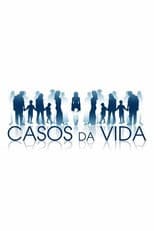 Poster for Casos da Vida