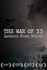 Poster for The War of 33: Letters from Beirut