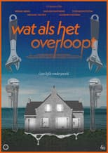 Poster for wat als het overloopt