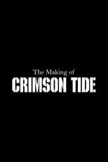 Poster for The Making of 'Crimson Tide'