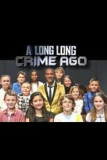Poster for A Long Long Crime Ago