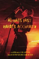 Poster for Always Fast, Hardly Accurate