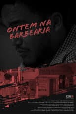 Poster for Ontem na barbearia