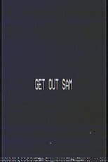 Poster for Get Out Sam