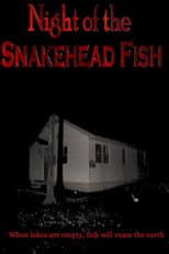 Poster for Night of the Snakehead Fish