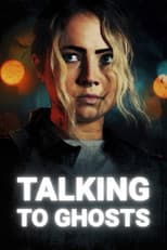Poster for Talking To Ghosts