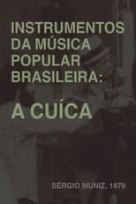 Poster for Instrumentos da Música Popular Brasileira - A Cuíca