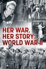 Poster for Her War, Her Story: World War II