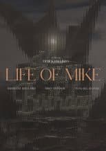 Poster for Life of Mike