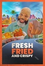 Poster for Fresh, Fried & Crispy