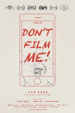 Poster for Don't Film Me!