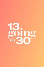 Poster for 13 Going on 30
