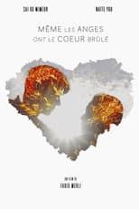 Poster for Même les anges ont le coeur brûlé