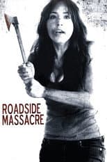 Poster for Roadside Massacre