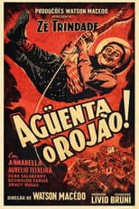 Poster for Aguenta o Rojão