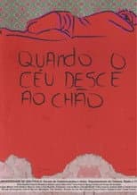 Poster for Quando o céu desce ao chão