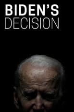 Poster for Biden's Decision