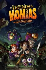 Poster for The Legend of the Guanajuato Mummies