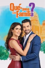 Poster for ¿Qué le pasa a mi familia?