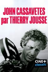 Poster for John Cassavetes par Thierry Jousse