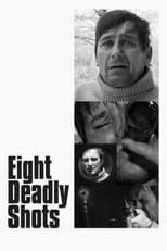 Poster for Eight Deadly Shots