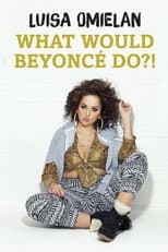Poster for Luisa Omielan: What Would Beyoncé Do?!