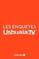 Poster for Les Enquêtes d'Ushuaïa TV